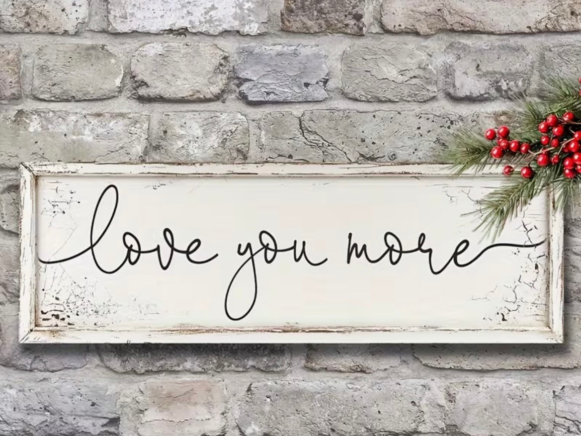 Love you more rustic print
