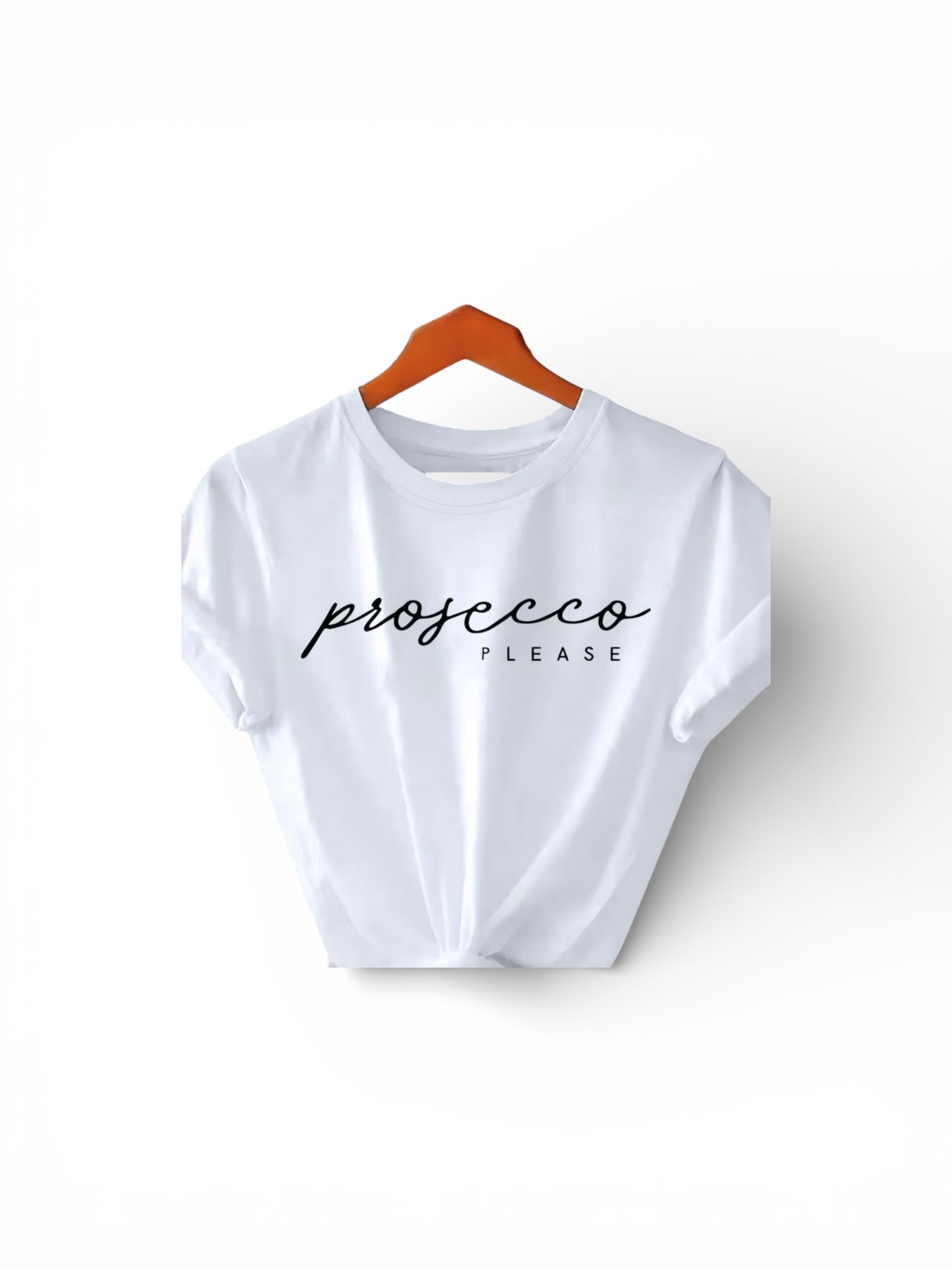 White t-shirt with 'prosecco PLEASE' text on a white background